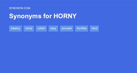 how to spell horny|HORNY Synonyms: 61 Similar and Opposite Words.